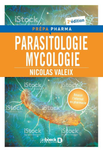 Parasitologie mycologie. Préparation pour le concours de l'internat en pharmacie, 2e édition - Valeix Nicolas
