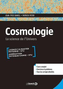 Cosmologie. La science de l'univers - Daniel Jean-Yves ; Peter Patrick