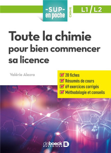 Toute la chimie pour bien commencer sa licence - Alezra Valerie