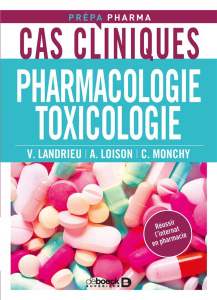 Cas cliniques pharmacologie toxicologie - Landrieu Valentin ; Loison Antoine ; Monchy Céline