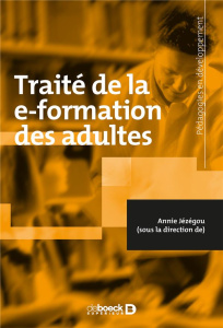 Traité de la e-formation des adultes - Jézégou Annie