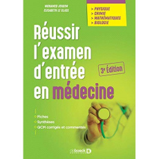 Réussir l'examen d'entrée en médecine. 3e édition - Ayadim Mohamed ; Le Glass Elisabeth