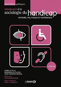 Introduction à la sociologie du handicap. Histoire, politiques et expérience, 2e édition - Ville Isabelle ; Fillion Emmanuelle ; Ravaud Jean-