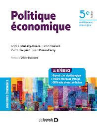 Politique économique. 5e édition actualisée - Bénassy-Quéré Agnès ; Coeuré Benoît ; Jacquet Pier