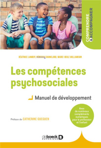 Les compétences psychosociales. Manuel de développement - Shankland Rebecca ; Williamson Marie-Odile ; Lambo