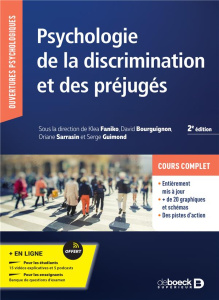 Psychologie de la discrimination et des préjugés. De la théorie à la pratique, 2e édition revue et a - Faniko Klea ; Bourguignon David ; Sarrasin Oriane