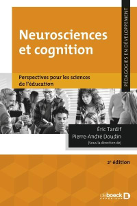 Neurosciences et cognition. Perspectives pour les sciences de l'éducation - Doudin Pierre-André ; Tardif Eric