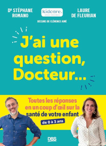 J’ai une question, Docteur… - Romano Stéphane ; Fleurian Laure de ; Aimé Clémenc