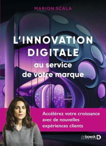 L’innovation digitale au service de votre marque - Scala Marion