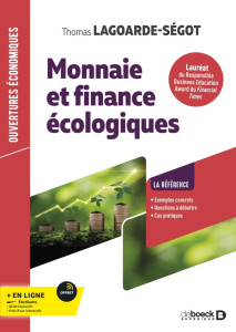 Monnaie et finance écologiques - Lagoarde-Segot Thomas