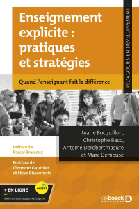 Enseignement explicite : pratiques et stratégies. Quand l'enseignant fait la différence - Bocquillon Marie ; Baco Christophe ; Derobertmasur