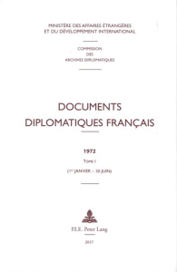 Documents diplomatiques français 1972. Tome 1 (1er janvier - 30 juin) - Vaïsse Maurice
