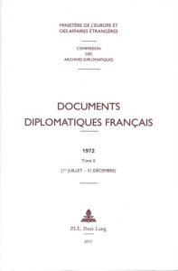 Documents diplomatiques français 1972. Tome 2 (1er juillet - 31 décembre) - MINISTERE DES AFFAIR