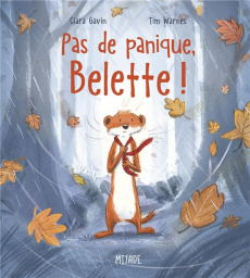 Pas de panique, belette ! - Warnes Tim ; Gavin Ciara ; Hainaut-Baertsoen Nelle