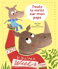 Toute la vérité sur mon papa - Van Genechten Guido