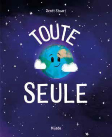 Toute seule - Stuart Scott ; Hainaut-Baertsoen Nelle