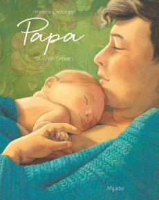 Papa - Delforge Hélène ; Gréban Quentin