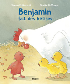 Benjamin fait des bêtises - Hoffman Ginette ; Robberecht Thierry
