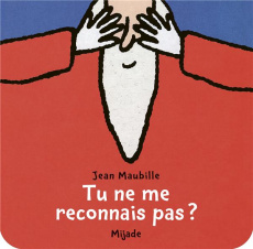 Tu ne me reconnais pas ? - Maubille Jean