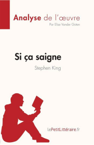 Si ça saigne de Stephen King. Résumé complet et analyse détaillée de l'oeuvre - Vander Goten Elise