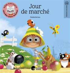 Rémi raconte. Série Des jours heureux : Jour de marché