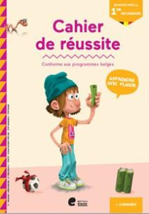 Cahier de réussite en route vers la 1re secondaire - Celis Hilde