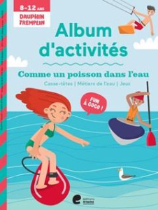 Album d'activités comme un poisson dans l'eau - De Ryck Katrien