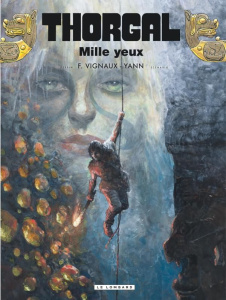 Thorgal Tome 41 : Mille yeux - Vignaux F. ; Yann
