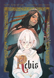 Rebis - Marchesini Irene ; Dicataldo Carlotta ; Migliaccio