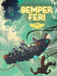 Semper Feri Tome 1 : Space Marines - Thonon Mathieu ; Eldiablo