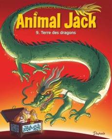 Animal Jack Tome 9 : Terre des dragons - Toussaint Kid ; Miss Prickly