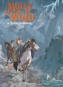 Molly Wind Tome 2 : Le mystère des collines - González Vilar Catalina ; Galmés Toni ; Vincent To