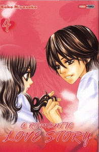 A romantic love story Tome 4 - Miyasaka Kaho ; Takahashi Arnaud