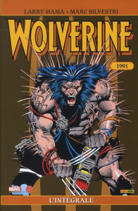 Wolverine Tome 4 : L'intégrale 1991 - Hama Larry ; Silvestri Marc ; David Peter ; DeCair
