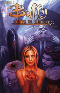 Buffy contre les vampires Saison 1 Tome 3 : Un pieu dans le coeur - Nicieza Fabian ; Richards Cliff ; Madsen Michelle