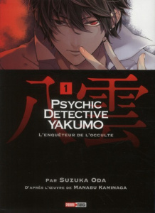 Psychic detective Yakumo Tome 1 - Oda Suzuka ; Kaminaga Manabu ; Takahashi Arnaud