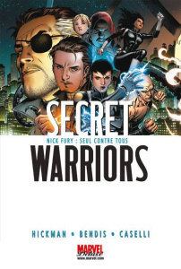 Secret Warriors Tome 1 - Bendis Brian Michael ; Hickman Jonathan ; Caselli