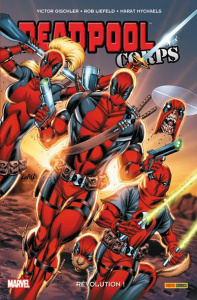 Deadpool Corps Tome 2 : Révolution ! - Gischler Victor ; Liefeld Rob ; Mychaels Marat ; M