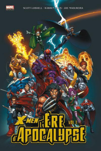 X-Men : l'Ere d'Apocalypse Tome 1 - Lobdell Scott ; Ellis Warren ; Madureira Joe
