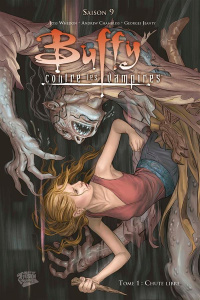 Buffy contre les vampires Saison 9 Tome 1 : Chute libre - Whedon Joss ; Chambliss Andrew ; Jeanty Georges ;
