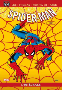Spider-Man l'Intégrale Tome 9 : 1971. Edition spéciale anniversaire - Lee Stan ; Thomas Roy ; Kane Gil ; Romita John SR