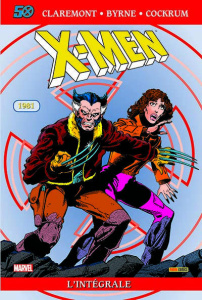 X-Men l'Intégrale : 1981. Edition spéciale anniversaire - Claremont Chris ; Byrne John ; Cockrum Dave ; Coul