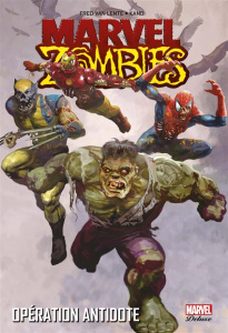 Marvel zombies/3/Opération antidote - Van Lente Fred;Kano