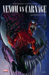 Venom vs Carnage / Un enfant est né - Collectif