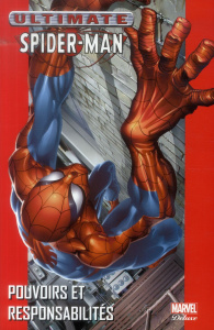 Ultimate Spider Man/1/Pouvoirs et responsabilités / Pouvoirs et responsabilités - Collectif