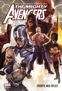 The Mighty Avengers : Fronts multiples - Slott Dan ; Gage Christos ; Pham Khoi ; Manesse Jé