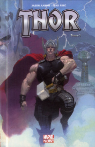Thor Tome 1 : Le massacreur de Dieux - Aaron Jason ; Ribic Esad ; Manesse Jérémy