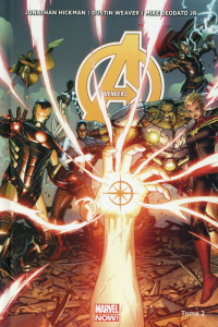 Avengers Tome 2 : Le dernier instant blanc - Hickman Jonathan ; Weaver Dustin ; Deodato Mike Jr