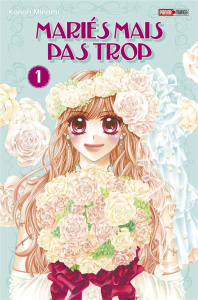 Mariés mais pas trop Tome 1 - Minami Kanan ; Lacroix Alice