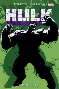 Hulk Intégrale 1991 - David Peter ; Keown Dale ; Jaaska Bill